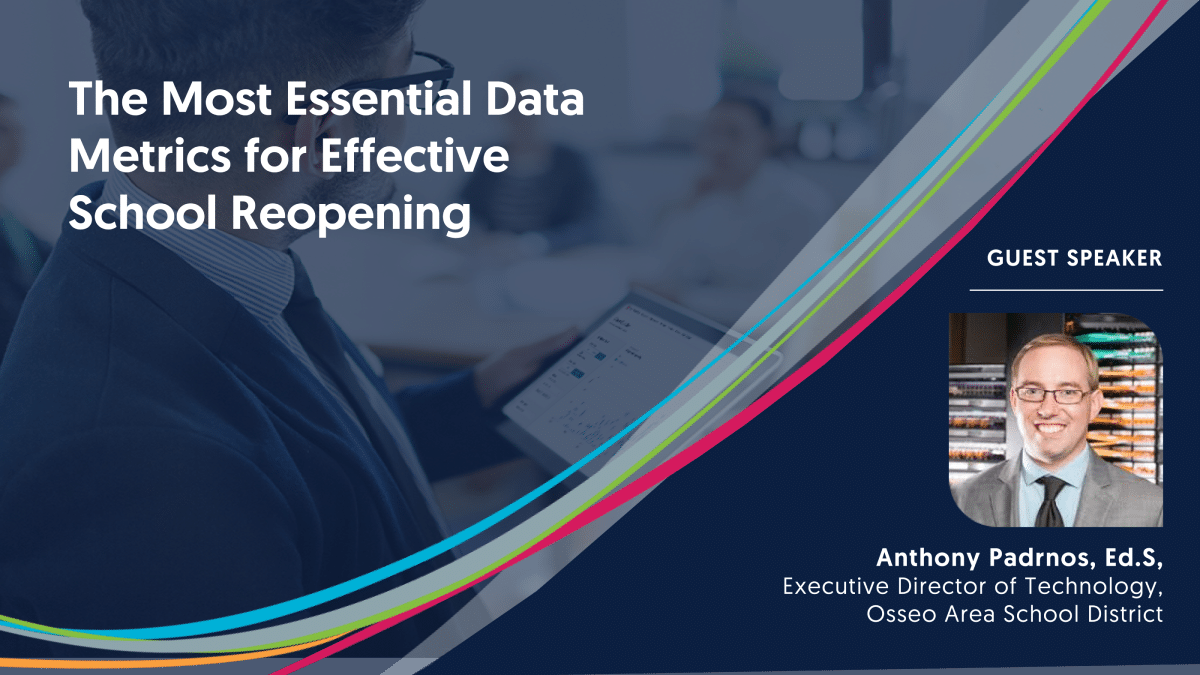 The Most Essential Data Metrics for Effective School Reopening webinar cover image