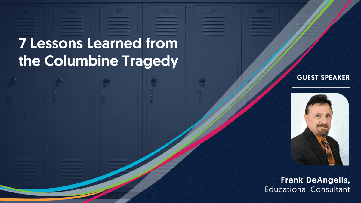 7 Lessons Learned from the Columbine Tragedy webinar cover image