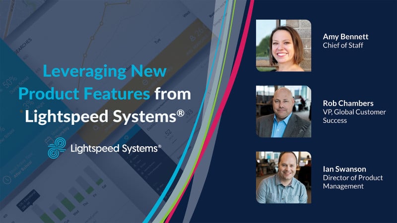 Leveraging New Product Features from Lightspeed Systems® webinar cover image