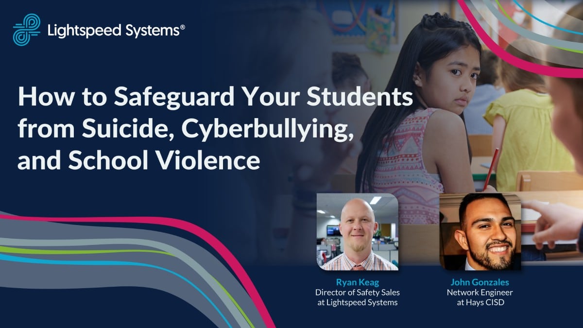 Safeguard your students from suicide, cyberbullying webinar cover image