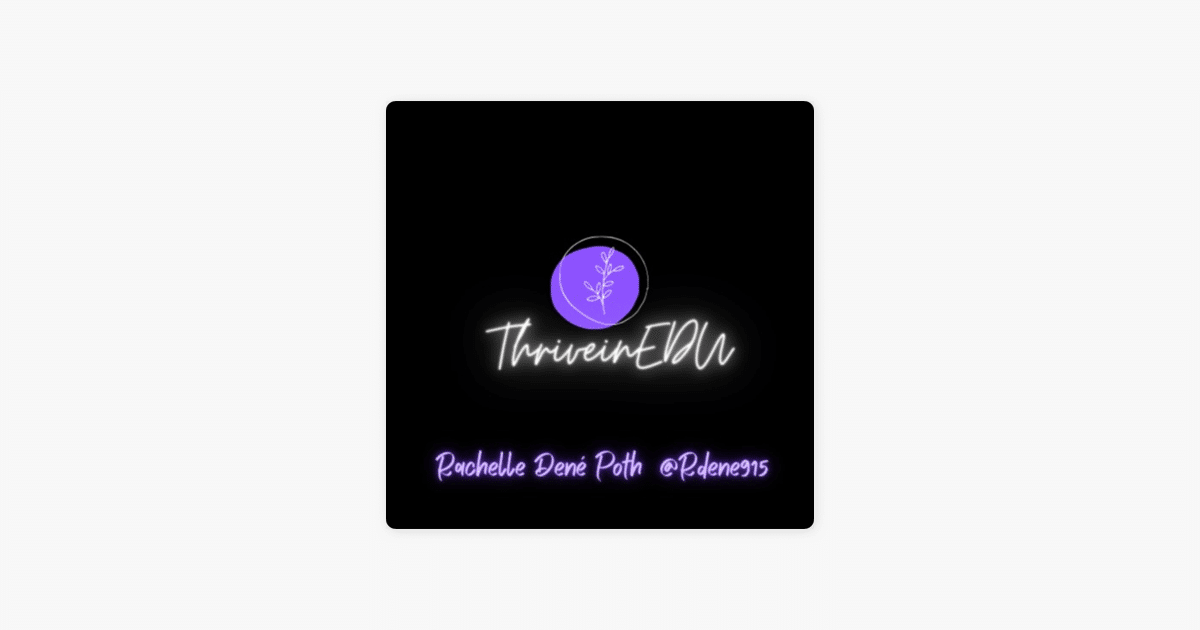 ThriveinEDU podcast med