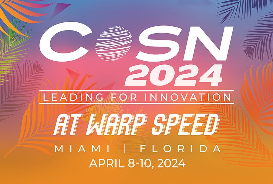 CoSN årskonferens. 2024 temat "Leading for Innovation at Warp Speed."